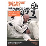 Back Attacks with Patrick Gaul (Relson Gracie) 11.19.18