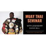 Muay Thai Seminar w/Dany Bill