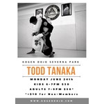 Todd Tanaka Seminar: Kogen Schedule – Monday 6/24/19